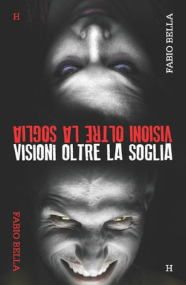 Visioni Oltre La Soglia (Italian Edition)