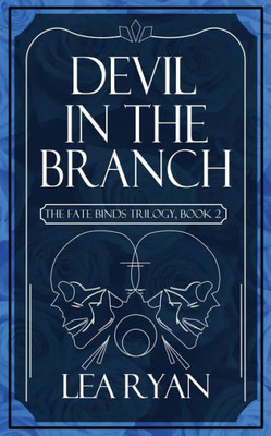 Devil In The Branch (Fate Binds)