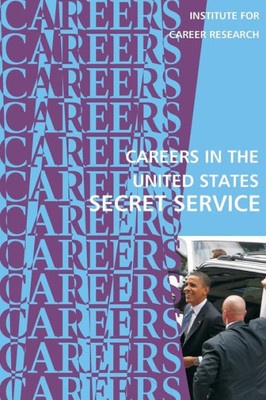Careers In The United States Secret Service