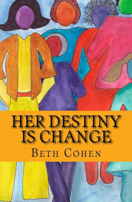 Her Destiny Is Change