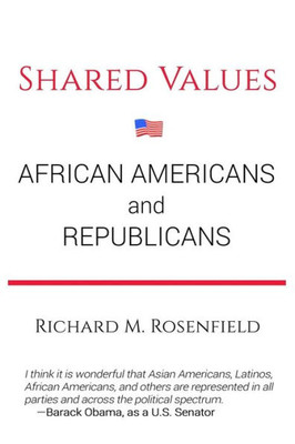 Shared Values: African Americans And Republicans