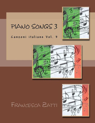 Piano Songs 3: Canzoni Italiane Vol. 3 (Italian Edition)