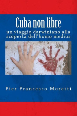 Cuba Non Libre (Italian Edition)