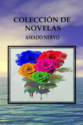 Colección De Novelas (Spanish Edition)