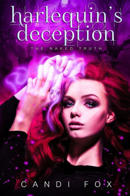 Harlequin'S Deception (The Naked Truth)