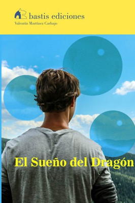 El Sueño Del Dragón (Spanish Edition)