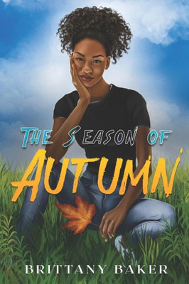 The Season Of Autumn: The Season Everything Changed (Seasons)