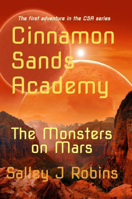 Cinnamon Sands Academy: The Monsters On Mars