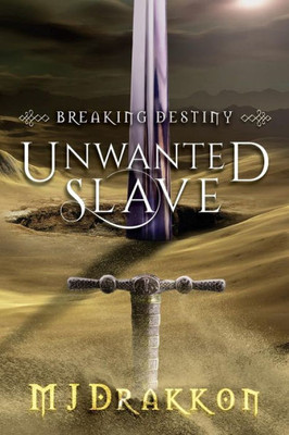 Unwanted Slave (Breaking Destiny)