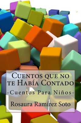 Cuentos Que No Te Habia Contado (Spanish Edition)