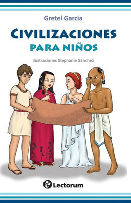 Civilizaciones Para Niños (Spanish Edition)