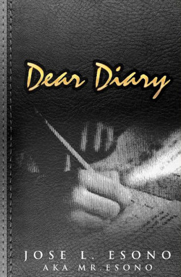 Dear Diary: Political, Poetic, Pleasure & Pain (Written Images)