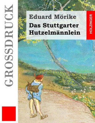 Das Stuttgarter HutzelmAnnlein (Großdruck) (German Edition)