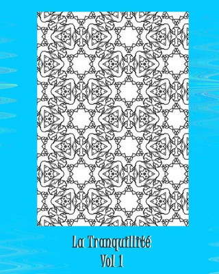La Tranquillite (French Edition)