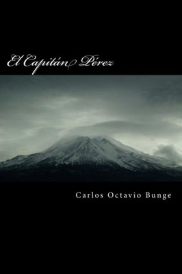 El Capitán Pérez (Spanish Edition)