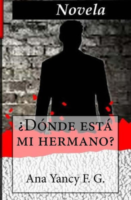 Donde Esta Mi Hermano? (Spanish Edition)