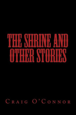 The Shrine And Other Stories