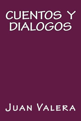 Cuentos Y Dialogos (Spanish Edition)