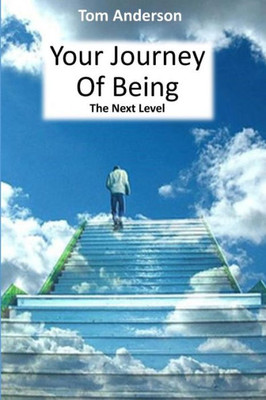 Your Journey Of Being - The Next Level