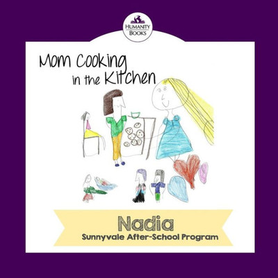 Mom Cooking In The Kitchen (Humanity Books)