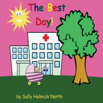 The Best Day (Girl Version) (Sneaky Snail Stories)
