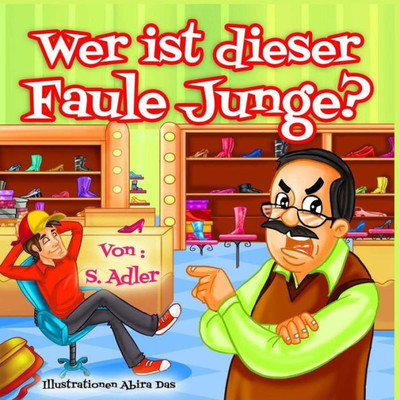 Wer Ist Dieser Faule Junge? (German Edition)