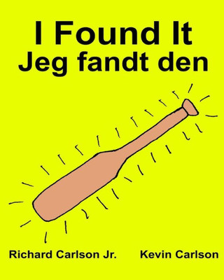I Found It (English And Danish Edition)