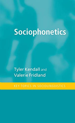 Sociophonetics (Key Topics in Sociolinguistics) - Hardcover