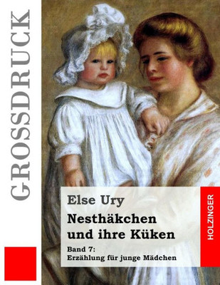 NesthAkchen Und Ihre Küken (Großdruck) (German Edition)