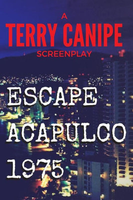 Escape Acapulco 1975