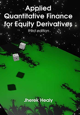 Applied Quantitative Finance for Equity Derivatives, third edition