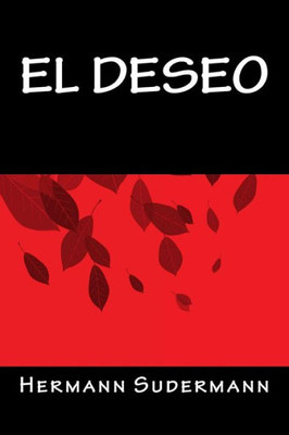 El Deseo (Spanish Edition)