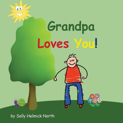 Grandpa Loves You! (Sneaky Snail Stories)