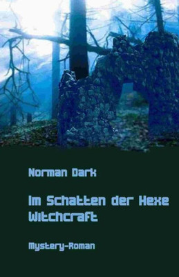 Im Schatten Der Hexe: Witchcraft (German Edition)