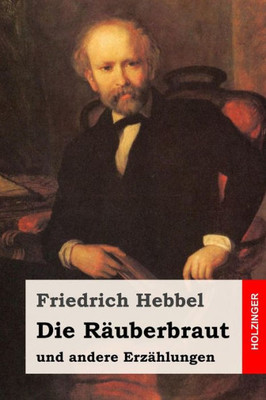 Die RAuberbraut: Und Andere ErzAhlungen (German Edition)