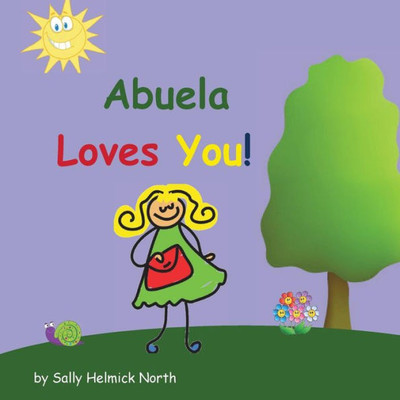 Abuela Loves You! (Sneaky Snail Stories)