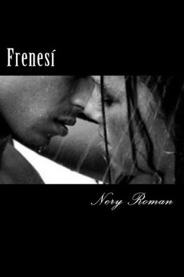 Frenesí: Poemas De Amor (1) (Spanish Edition)