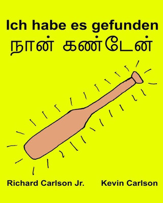Ich Habe Es Gefunden (German And Tamil Edition)
