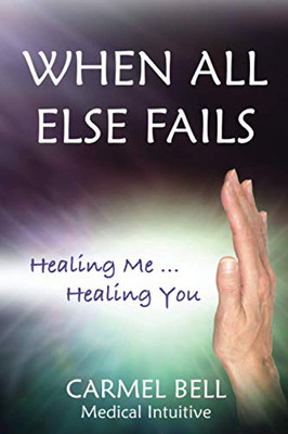 When All Else Fails: Healing Me, Healing You