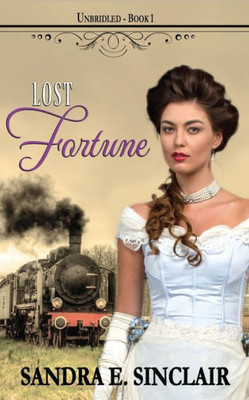 Lost Fortune (The Unbridled Series)