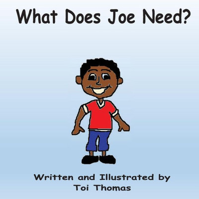 What Does Joe Need? (Needs And Wants Duet)