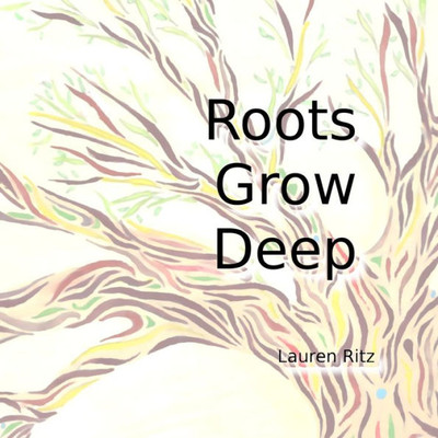 Roots Grow Deep: Spectrum Series, Book 1