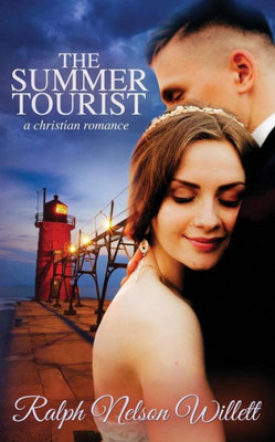 The Summer Tourist: - A Christian Romance