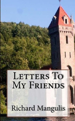 Letters To My Friends