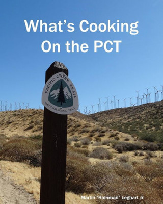 What'S Cooking On The Pct