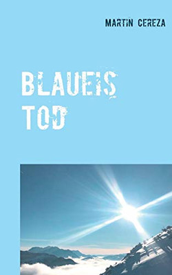 Blaueis Tod (German Edition)