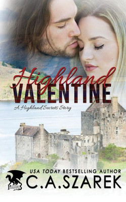 Highland Valentine: A Highland Secrets Story