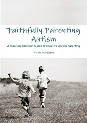 Faithfully Parenting Autism