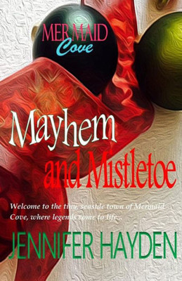 Mayhem And Mistletoe (Mermaid Cove)