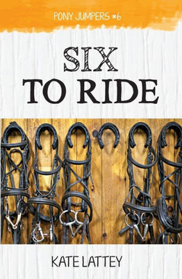 Six To Ride (Pony Jumpers)
